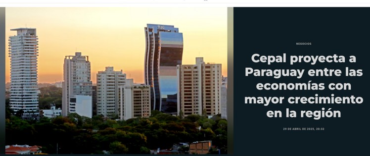 Cepal proyecta a Paraguay entre las economías con mayor crecimiento en la región