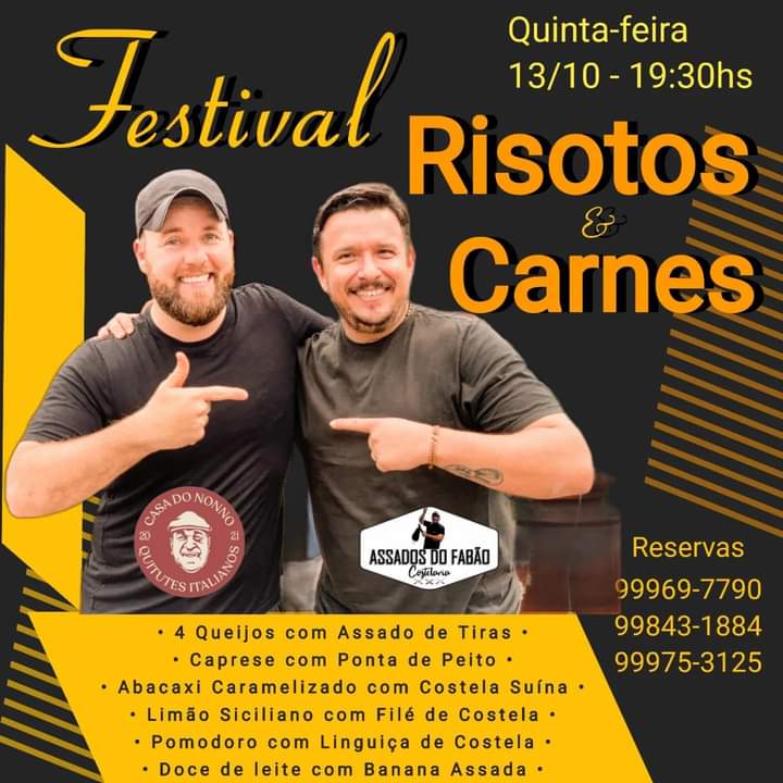 FESTIVAL DE RISOTOS E CARNES… nesta quinta-feira dia 13 de outubro a partir da 19:30hs…