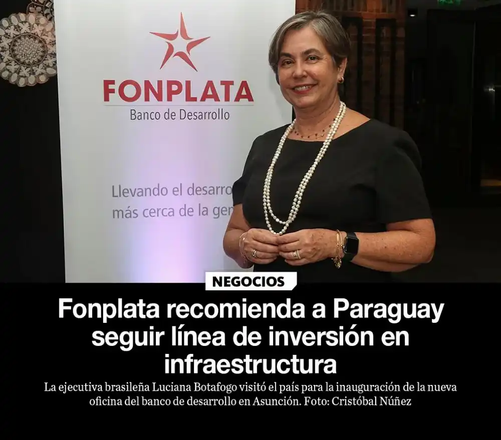 Fonplata recomienda a Paraguay seguir línea de inversión en infraestructura