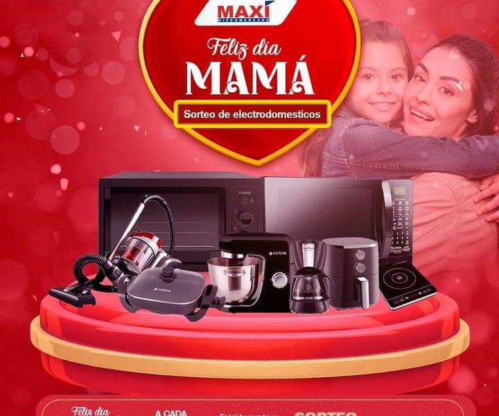 Promoción Feliz Día Mamá en Maxi Hipermercado