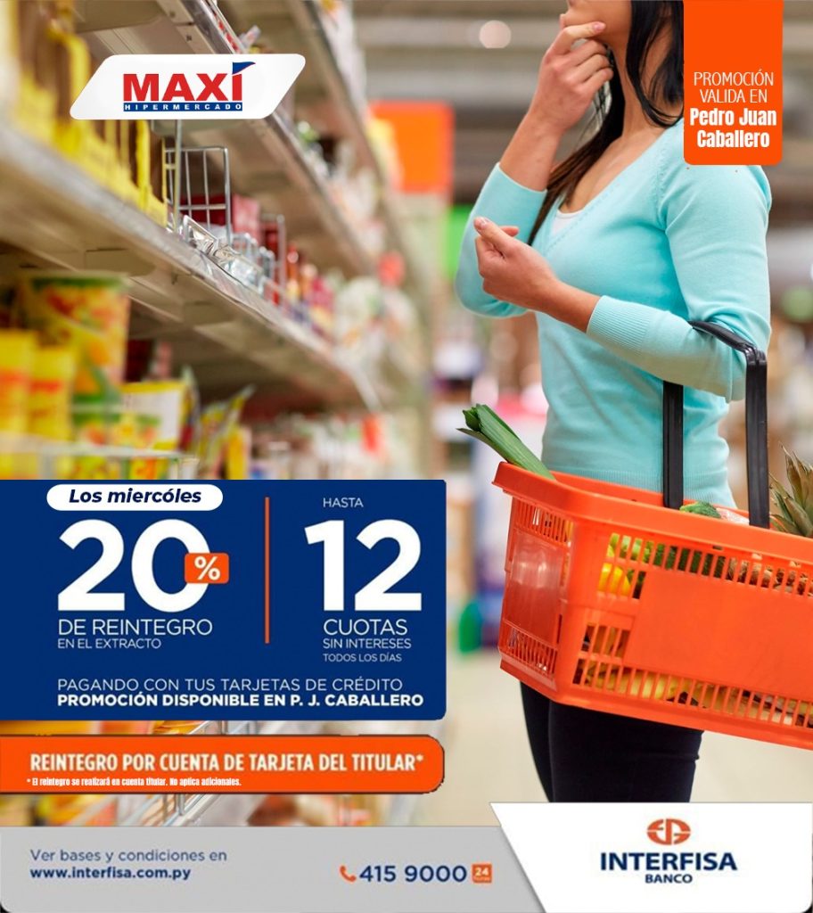 MIERCOLES es día de AHORRAR con tu tarjeta de CRÉDITO de INTERFISA. Acércate a los locales de MAXI